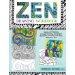 Zen Drawing Workbook: Peace and Positivity Through Coloring