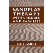 Sandplay: Therapy with Children and Families