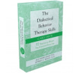 The Dialectical Behavior Therapy Skills Card Deck