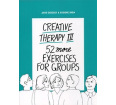 Creative Therapy III: 52 More Exercises for Groups