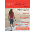 The Bipolar Workbook for Teens: DBT Skills to Help You Control Mood Swings