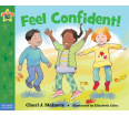 Feel Confident!: A Book About Self-Esteem