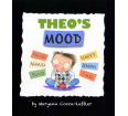 Theo's Mood: A Book of Feelings