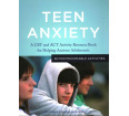 Teen Anxiety: A CBT and ACT Activity Resource Book for Helping Anxious Adolescents