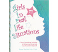 Girls in Real Life Situations: Group Counseling Activities for Enhancing Social and Emotional Development (Grades K-5)