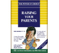The Power of Choice: Raising Your Parents (Volume 12)