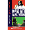 Drop-Out Prevention: Coping with Family Stress DVD