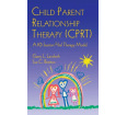 Child Parent Relationship Therapy (CPRT): A Ten-Session Filial Therapy Model (Hardcover)