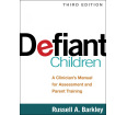 Defiant Children: A Clinician's Manual for Assessment and Parent Training
