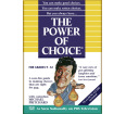 The Power of Choice: The Power of Choice (Volume 1)