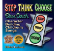 Stop Think Choose Character Education Songs - Digital Download