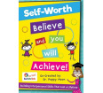 Self-Worth: Believe and You Will Achieve DVD
