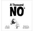 A Thousand No's: A Story About Grit and Perseverance