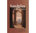 Sandplay in Three Voices: Images, Relationships, the Numinous
