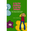 A Is for Autism, F Is for Friend: A Kid's Book on Making Friends With a Child Who Has Autism