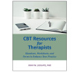 CBT Resources for Therapists: Handouts, Worksheets, and Forms to Enhance Your Practice
