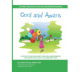 Cool and Aware: An Instant Help Book to Teach Your Child Healthy Boundaries
