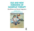 Old and New Horizons of Sandplay Therapy