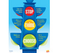 Stop Think Choose Poster