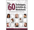 Over 60 Techniques, Activities & Worksheets for Challenging Children & Adolescents