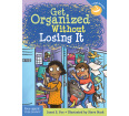 Get Organized Without Losing It