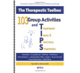 103 Group Activities and Treatment Ideas & Practical Strategies: The Therapeutic Toolbox