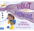 Violet the Snowgirl: A Story of Loss and Healing