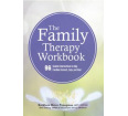 The Family Therapy Workbook: 96 Guided Interventions to Help Families Connect, Cope, and Heal