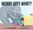 Worry Says What?
