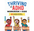 Thriving With ADHD Workbook for Kids: 60 Fun Activities