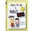 How to be a Bully... NOT! Card Game