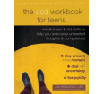 The OCD Workbook for Teens: Mindfulness and CBT Skills to Help You Overcome Unwanted Thoughts and Compulsions