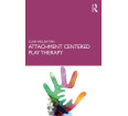 Attachment Centered Play Therapy