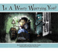 Is a Worry Worrying You? (paperback)