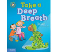 Take a Deep Breath: A book about being brave