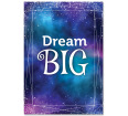 Dream Big Poster