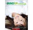 The Mind Up Curriculum: Brain-Focused Strategies for Learning-and Living (Grades PK-2)
