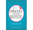 Coping Skills for Kids Workbook: Over 75 Coping Strategies to Help Kids Deal with Stress, Anxiety & Anger