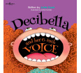 Decibella and Her 6-Inch Voice (2nd Edition)