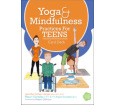 Yoga and Mindfulness Practices for Teens Card Deck