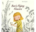 Ben's Flying Flowers - A Child's Book About Sibling Death