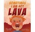 Sometimes I Am Hot Lava