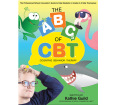 The ABCs of CBT: The Professional School Counselor's Guide