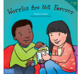 Worries Are Not Forever