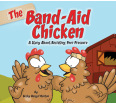 The Band-Aid Chicken: A Story About Resisting Peer Pressure
