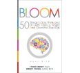 Bloom: 50 Things to Say, Think, and Do with Anxious, Angry, and Over-The-Top Kids