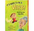 Activity and Idea Book for It's Hard To Be a Verb