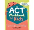 The ACT Workbook for Kids: Kids Fun Activities to Help You Deal with Worry, Sadness, and Anger
