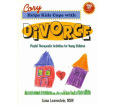 Cory Helps Kids Cope With Divorce: Playful Therapeutic Activities for Young Children