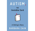 Autism, The Invisible Cord: A Sibling's Diary